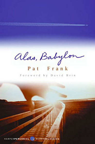 The cover of Alas, Babylon by Pat Frank with a Foreword by Davin Brin

An edition published by Harper Perennial Modern Classics