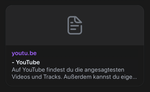 Screenshot of a YouTube link preview card on Ivory. There is a document icon over a gray background, the link reads “youtu.be”

And the description of the link reads: “Auf YouTube findest du die angesagtesten Videos und Tracks. Außerdem kannst du eige...”