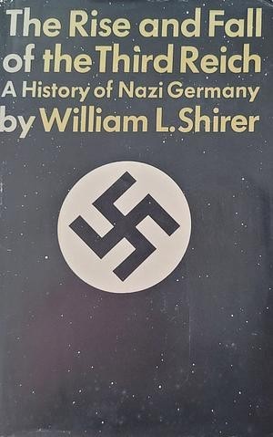Image is the cover of an edition of 

The Rise and Fall of the Third Reich: A History of Nazi Germany by William L.Shirer 

The text appears on a black background above a white circle inside which is a black Nazi Hakenkreuz