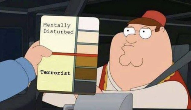 The image depicts a scene from Family Guy, the animated television show. On the left side, a hand is holding a color chart with a horizontal line running through it. The chart is divided into two sections labeled "Mentally Disturbed" on the left and "Terrorist" on the right. The line is positioned between the two labels, indicating a spectrum. FOR LIGHT SKIN COLOURS = MENTALLY DISTURBED, FOR DARKER = TERRORIST The background is dark, suggesting an indoor setting, possibly a vehicle. On the righ…