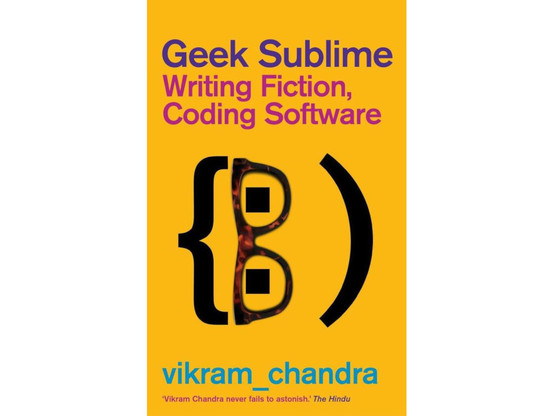 Cover of "Geek Sublime" by Vikram Chandra
