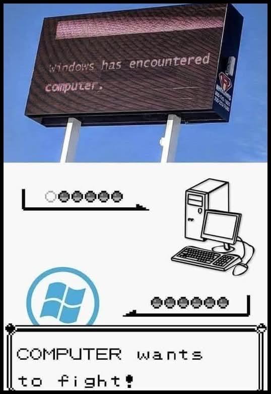 Foto de un anuncio con un fallo que dice: Windows has encountered computer. Abajo una parodia de las batallas de pokemon en el que se enfrentan una computadora y el logo de windows y el texto: COMPUTER wants to fight